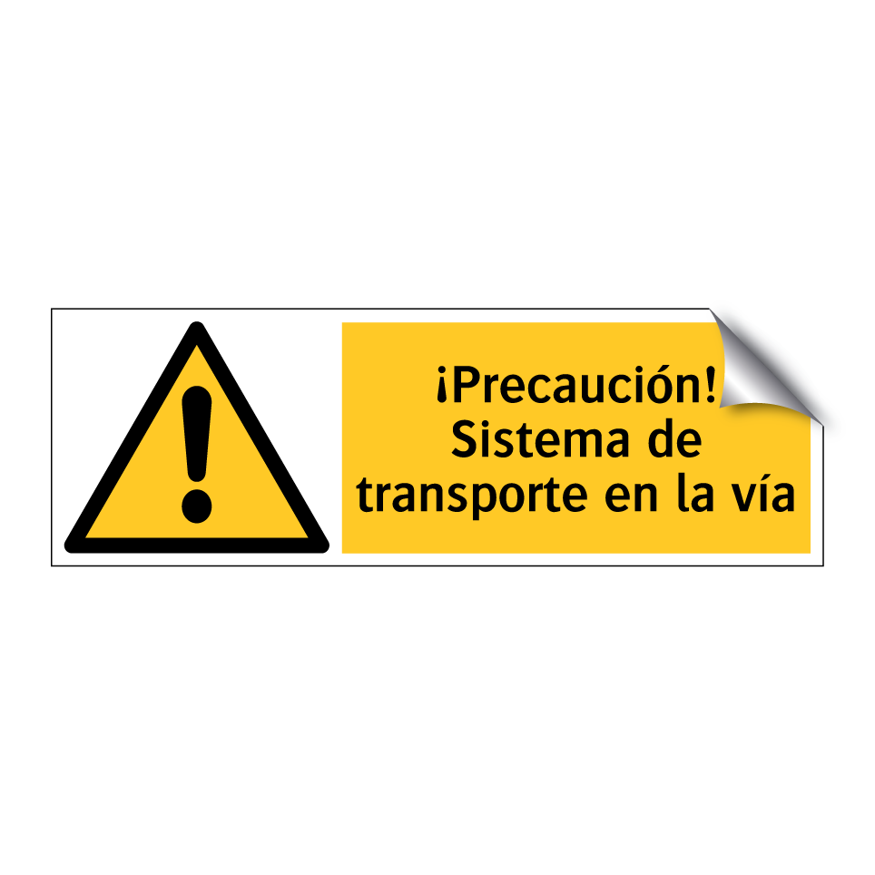 ¡Precaución! Sistema de transporte en la vía