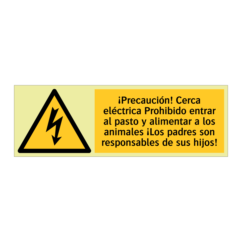 ¡Precaución! Cerca eléctrica Prohibido entrar al pasto y alimentar a los animales ¡Los padres son responsables de sus hijos!