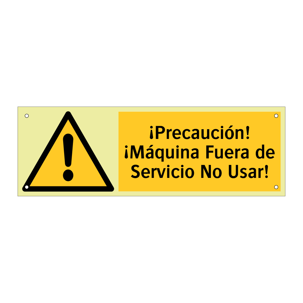 ¡Precaución! ¡Máquina Fuera de Servicio No Usar!