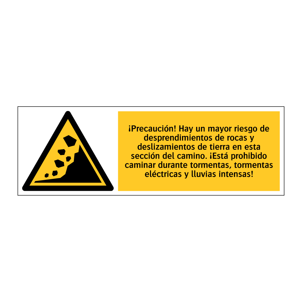 ¡Precaución! Hay un mayor riesgo de desprendimientos de rocas y deslizamientos de tierra en esta sección del camino. ¡Está prohibido caminar durante tormentas, tormentas eléctricas y lluvias intensas!