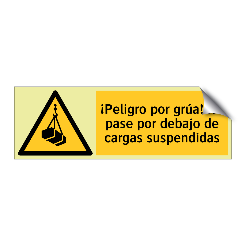 ¡Peligro por grúa! No pase por debajo de cargas suspendidas