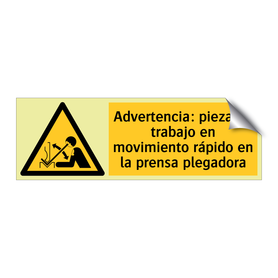Advertencia: pieza de trabajo en movimiento rápido en la prensa plegadora